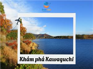 Khám Phá Hồ Kawaguchi: Thiên Đường Lá Đỏ Dưới Chân Núi Phú Sĩ